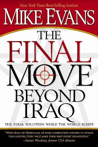 Stock image for The Final Move Beyond Iraq : The Final Solution While the World Sleeps for sale by Better World Books