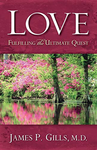 Imagen de archivo de Love - Revised: Fulfilling the Ultimate Quest a la venta por SecondSale