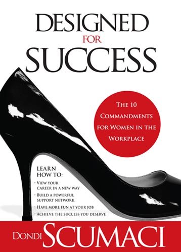 Stock image for Designed For Success: The 10 Commandments for Women in the Workplace for sale by Gulf Coast Books
