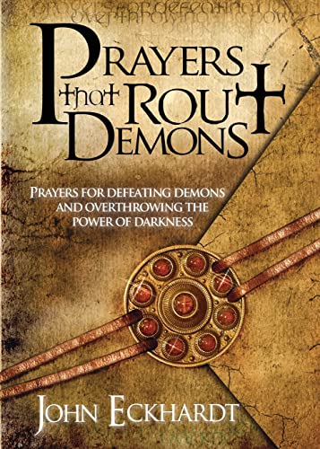 Beispielbild fr Prayers That Rout Demons : Prayers for Defeating Demons and Overthrowing the Powers of Darkness zum Verkauf von Better World Books