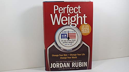 Beispielbild fr Perfect Weight America: Change Your Diet. Change Your Life. Change Your World zum Verkauf von SecondSale