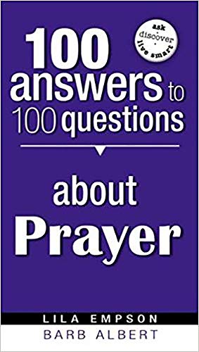 Stock image for 100 Answers To 100 Questions About Prayer for sale by SecondSale