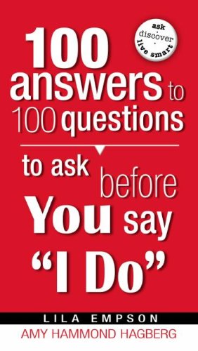 Beispielbild fr 100 Answers To 100 Questions To Ask Before You Say I Do zum Verkauf von Wonder Book