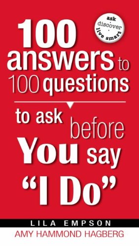 Stock image for 100 Answers To 100 Questions To Ask Before You Say I Do for sale by SecondSale