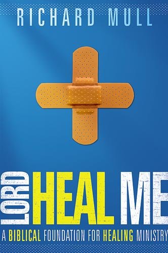 Imagen de archivo de Lord Heal Me: A Biblical Foundation for Modern Healing Ministry a la venta por ThriftBooks-Atlanta
