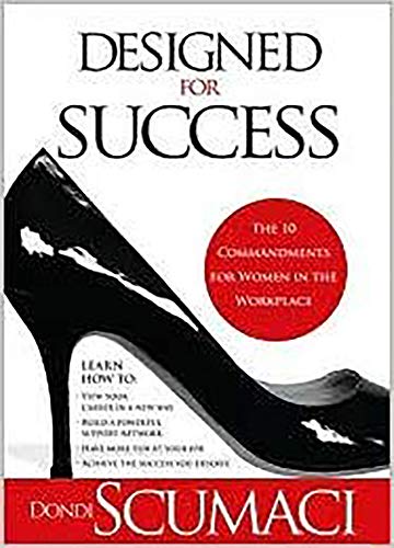 Beispielbild fr Designed For Success: The 10 Commandments for Women in the Workplace zum Verkauf von SecondSale