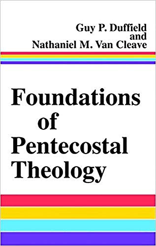 9781599793368: Foundations Of Pentecostal Theology