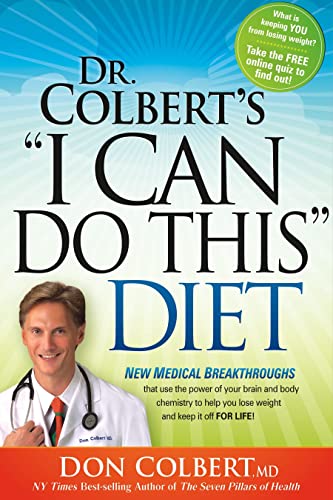 Beispielbild fr Dr. Colbert's "I Can Do This" Diet: New Medical Breakthroughs That Use the Power of Your Brain and Body Chemistry to Help You Lose Weight and Keep It Off for Life zum Verkauf von SecondSale