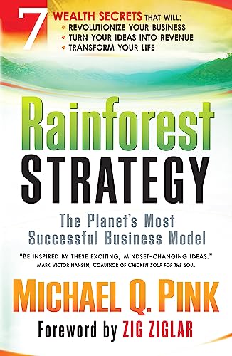 Imagen de archivo de Rainforest Strategy: The Planet's Most Successful Business Model a la venta por Wonder Book