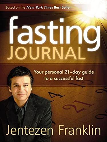9781599793863: Fasting Journal: Your Personal 21-Day Guide to a Successful Fast