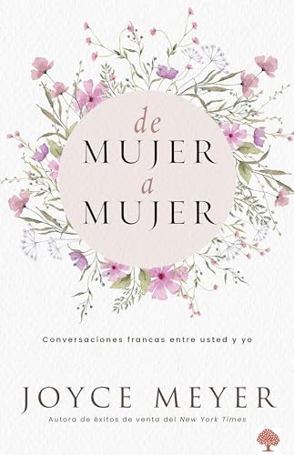 Imagen de archivo de De mujer a mujer: Conversaciones francas entre usted y yo (Spanish Edition) a la venta por SecondSale