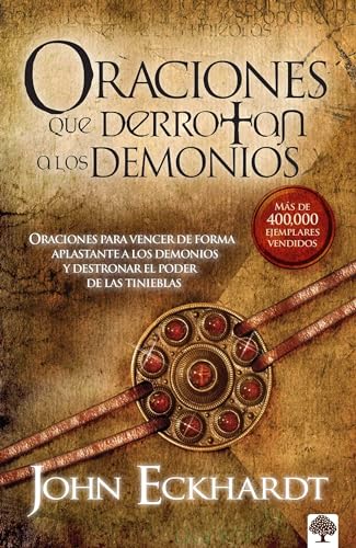 Stock image for Oraciones Que Derrotan A Los Demonios: Oraciones para vencer de forma aplastante a los demonios (Spanish Edition) for sale by Wonder Book