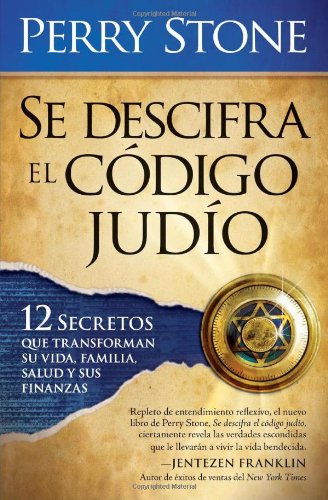 Stock image for Se Descifra El Codigo Judio: 12 secretos que transformarn su vida, su familia, su salud y sus finanzas (Spanish Edition) for sale by Ergodebooks