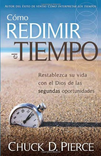 Como Redimir El Tiempo (Spanish Edition) (9781599794433) by Pierce, Chuck