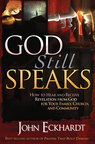 Beispielbild fr God Still Speaks: How to Hear and Receive Revelation from God for Your Family, Church, and Community zum Verkauf von SecondSale