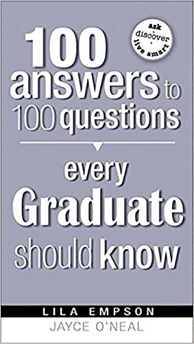 Imagen de archivo de 100 Answers Every Grad Should Know (100 Answers to 100 Questions) a la venta por HPB-Diamond