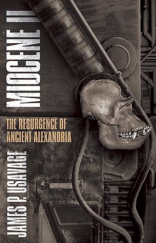 Stock image for Miocene II: The Resurgence of Ancient Alexandria for sale by Half Price Books Inc.