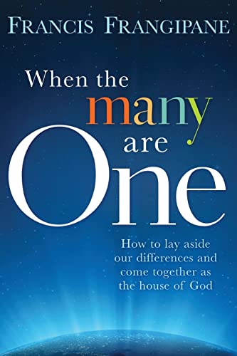 Imagen de archivo de When the Many Are One : How to Lay Aside Our Differences and Come Together as the House of God a la venta por Better World Books