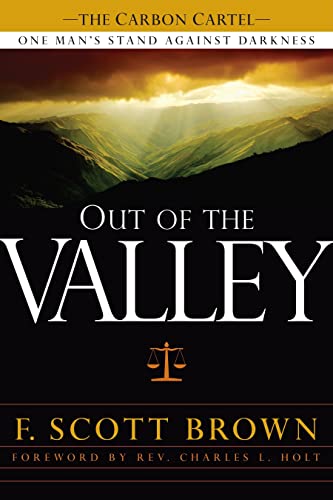 Beispielbild fr Out Of The Valley: One Man's Stand Against Darkness zum Verkauf von Wonder Book