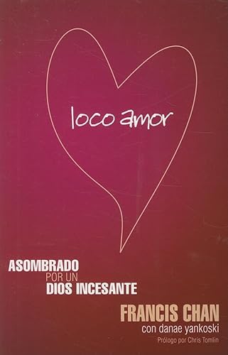 Imagen de archivo de Loco Amor (Spanish Edition) a la venta por HPB-Ruby