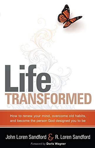 Stock image for LIFE TRANSFORMED How to Renew Your Mind, Overcome Old Habits, and Become the Person God Designed You to Be for sale by PBShop.store US