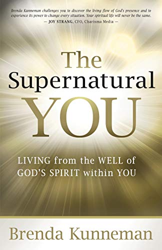 9781599797809: Supernatural You: Living from the Well of God's Spirit Within You