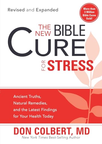 Beispielbild fr New Bible Cure for Stress The PB New Bible Cure Siloam Ancient Truths, Natural Remedies, and the Latest Findings for Your Health Today zum Verkauf von PBShop.store US