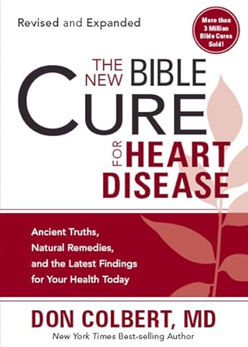 Beispielbild fr The New Bible Cure for Heart Disease: Ancient Truths, Natural Remedies, and the Latest Findings for Your Health Today (New Bible Cure (Siloam)) zum Verkauf von Wonder Book