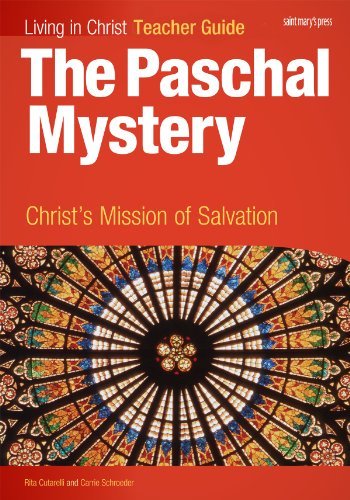 Beispielbild fr The Paschal Mystery: Christ's Mission of Salvation, Teacher's Guide (Living in Christ) zum Verkauf von Wonder Book