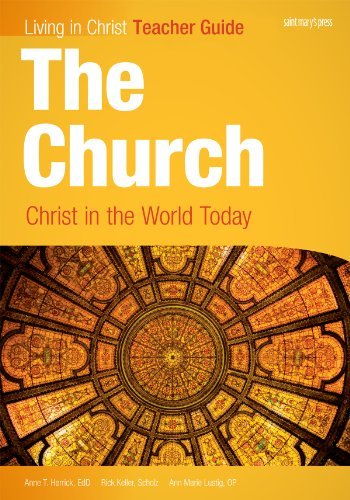 Beispielbild fr The Church : Christ in the World Today, Teacher Guide zum Verkauf von Better World Books