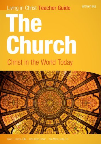 Stock image for The Church : Christ in the World Today, Teacher Guide for sale by Better World Books