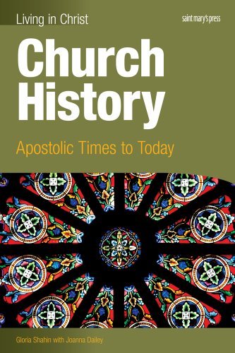 Imagen de archivo de Church History-student text: Apostolic Times to Today (Living in Christ) a la venta por SecondSale