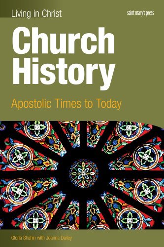 Stock image for Church History: Apostolic Times to Today (Student Text) (Living in Christ) for sale by ZBK Books