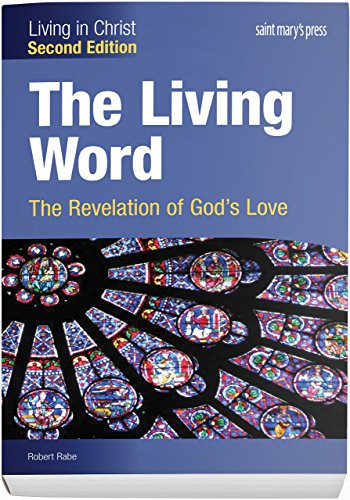 Beispielbild fr The Living Word: The Revelation of God's Love (Second Edition) Student Text (Living in Christ) zum Verkauf von BooksRun