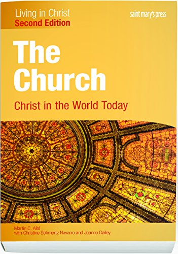 Beispielbild fr The Church: Christ in the World Today (Second Edition) Student Text (Living in Christ) zum Verkauf von BooksRun