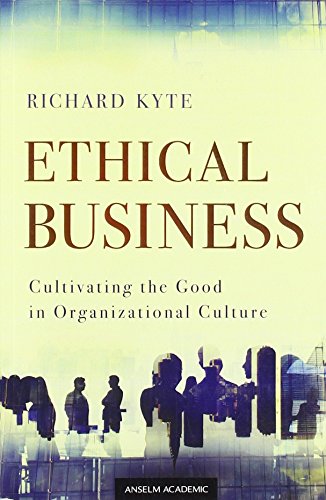 Stock image for Ethical Business: Cultivating the Good in Organizational Culture for sale by ThriftBooks-Dallas