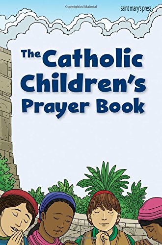 Stock image for The Catholic Children's Prayer Book for sale by ICTBooks