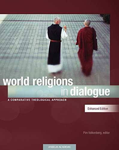 World Religions in Dialogue, Enhanced Edition: A Comparative Theological Approach - Valkenberg, Pim