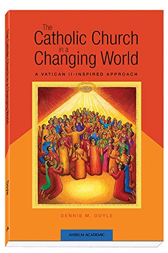 Stock image for The Catholic Church in a Changing World: A Vatican II-Inspired Approach for sale by Textbooks_Source