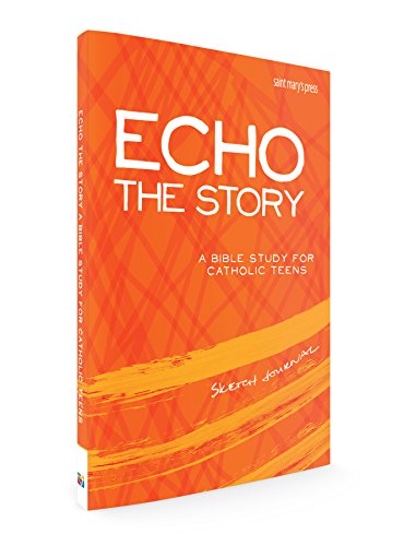 9781599828718: Echo the Story: A Bible Study for Catholic Teens, Sketch Journal