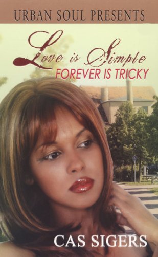 Stock image for Love Is Simple: Forever Is Tricky (Urban Soul Presents) for sale by Hawking Books