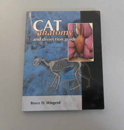 9781599840000: Cat Anatomy and Dissection Guide [Taschenbuch] by Bruce D. Wingerd