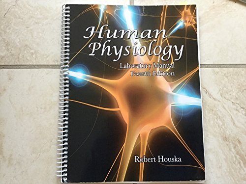 Stock image for Human Physiology (Laboratory Manual) Fourth Edition for sale by Hawking Books