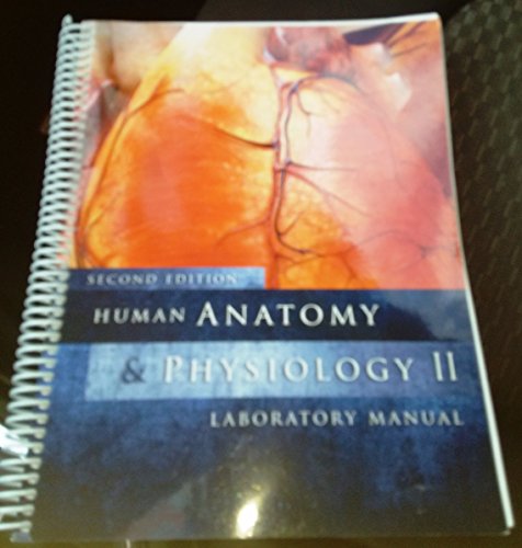 9781599844626: Human Anatomy & Physiology II (second edition)