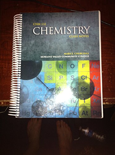Stock image for Chemistry 132 class notes mvcc Mark E. Churchill for sale by Better World Books