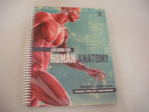 Stock image for Lab Guide for Human Anatomy University of Colorado - Denver 3rd Edition for sale by ThriftBooks-Atlanta