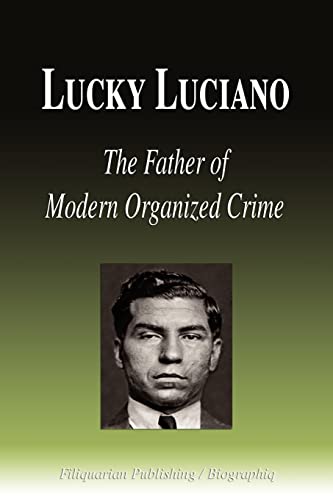 Stock image for Lucky Luciano: The Father of Modern Organized Crime. for sale by Eryops Books