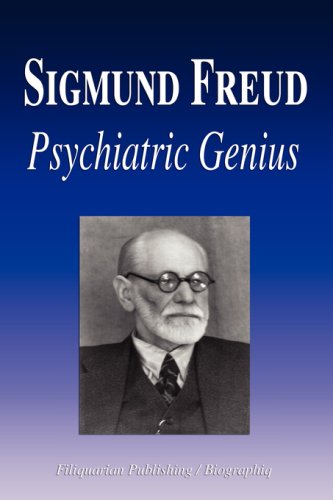 Sigmund Freud - Psychiatric Genius