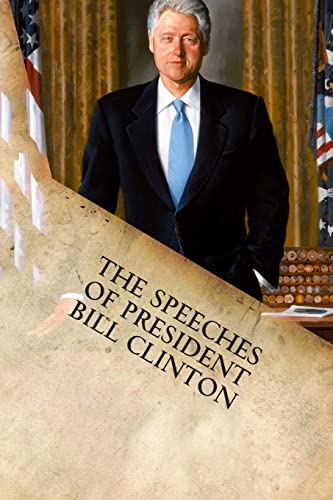 Stock image for The Speeches of President Bill Clinton for sale by GF Books, Inc.
