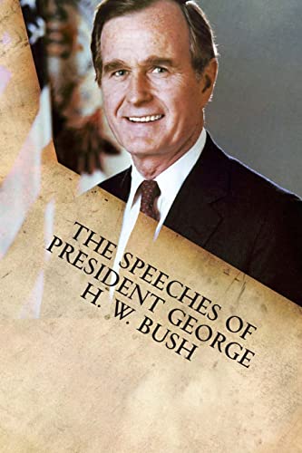 Stock image for The Speeches of President George H. W. Bush for sale by GF Books, Inc.